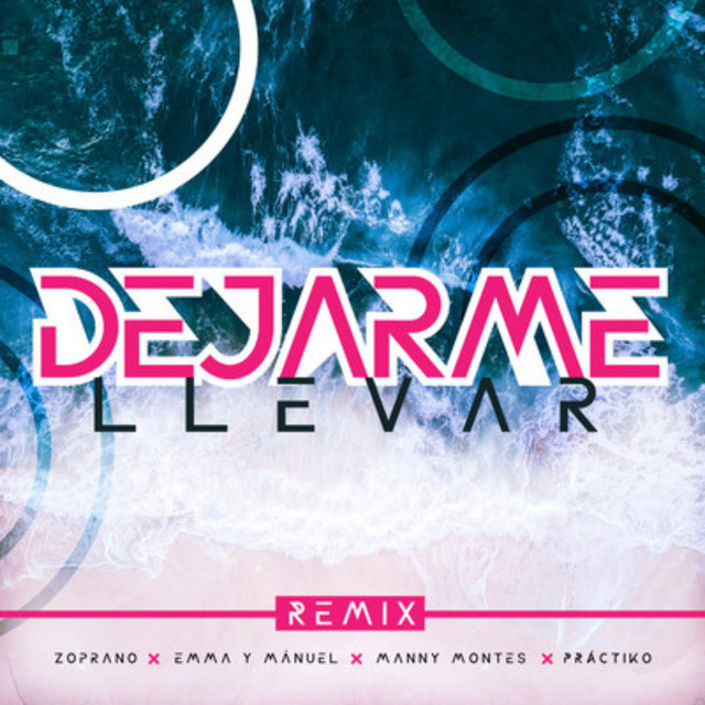 Dejarme Llevar - Remix