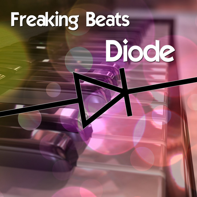 Diode - Single by Freaking Beats | Spotify