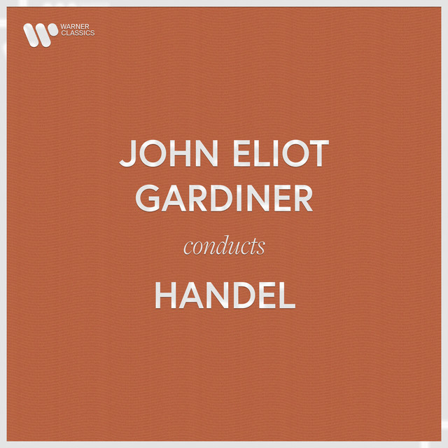 John Eliot Gardiner Conducts Handel cover art