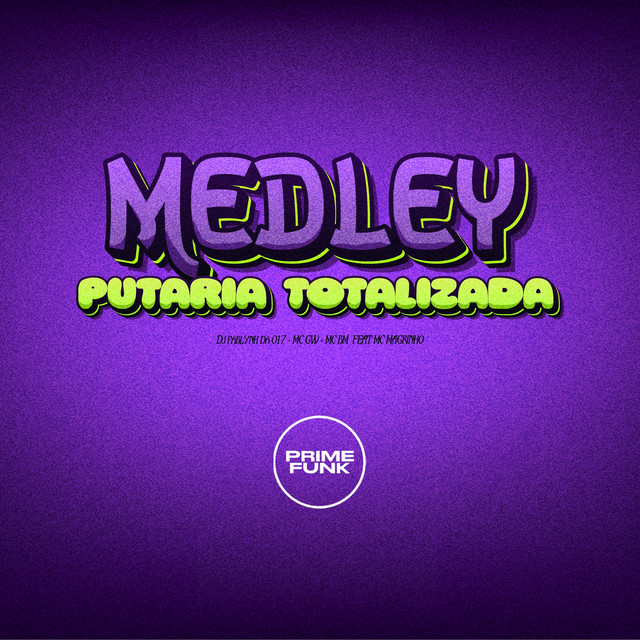 Medley Putaria Totalizada