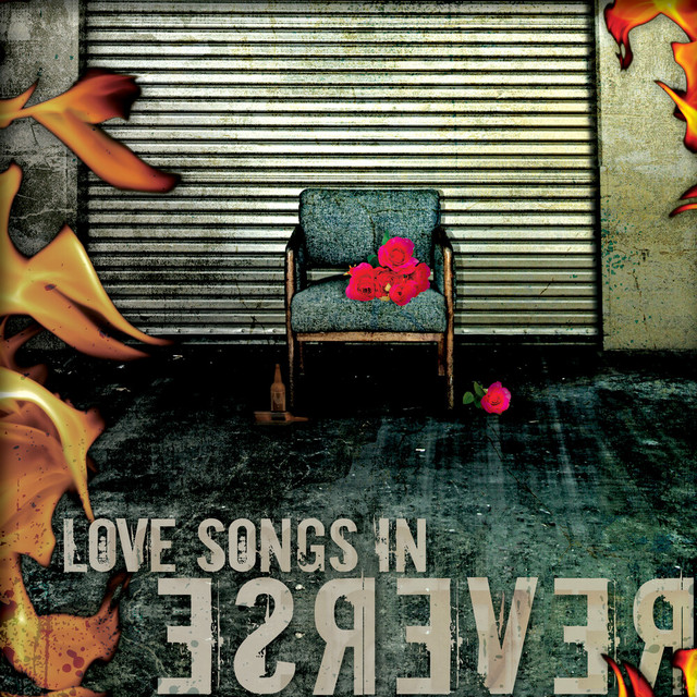 Love Songs In Reverse - Album by Ronn L Chick | Spotify