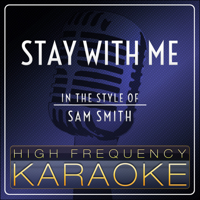 Stay With Me (Karaoke Version) [In the Style of Sam Smith] cover art
