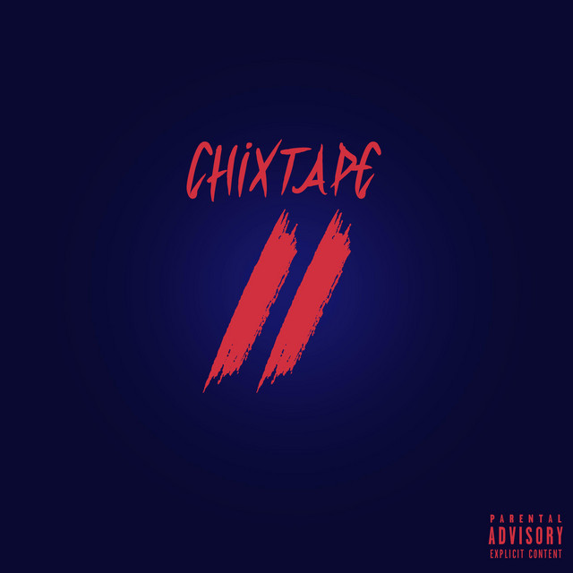 Chixtape 2