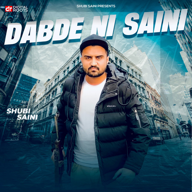 Dabde Ni Saini - song and lyrics by Shubi Saini | Spotify