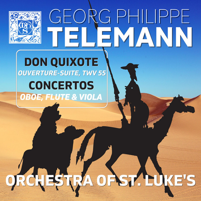 Telemann: Ouverture-Suite "Don Quixote", Concertos for Oboe, Viola and Flute cover art