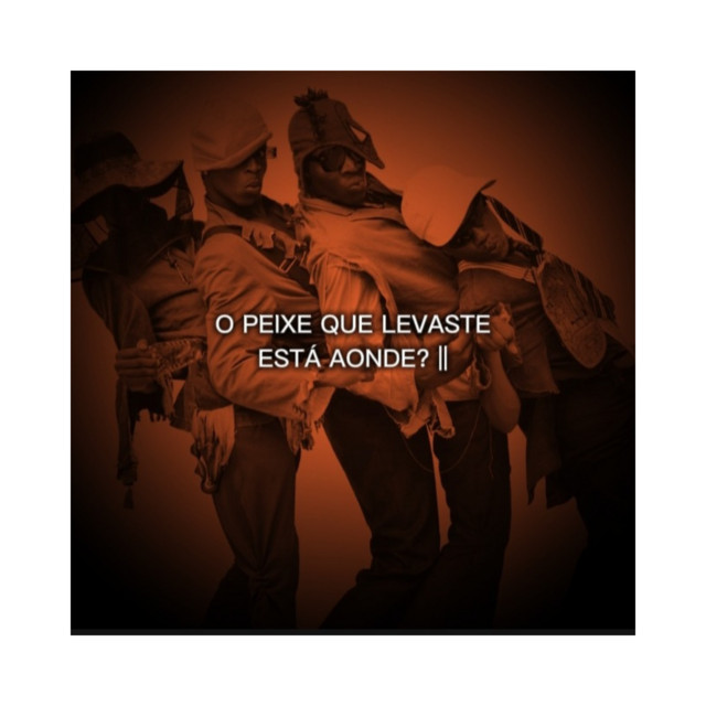 O peixe que levaste está aonde? ||