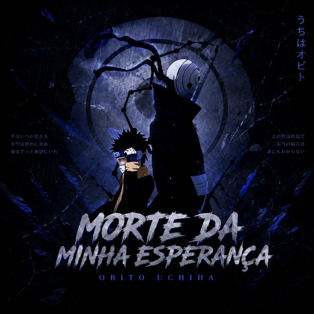 Obito Uchiha (Naruto) MORTE DA MINHA ESPERANÇA |