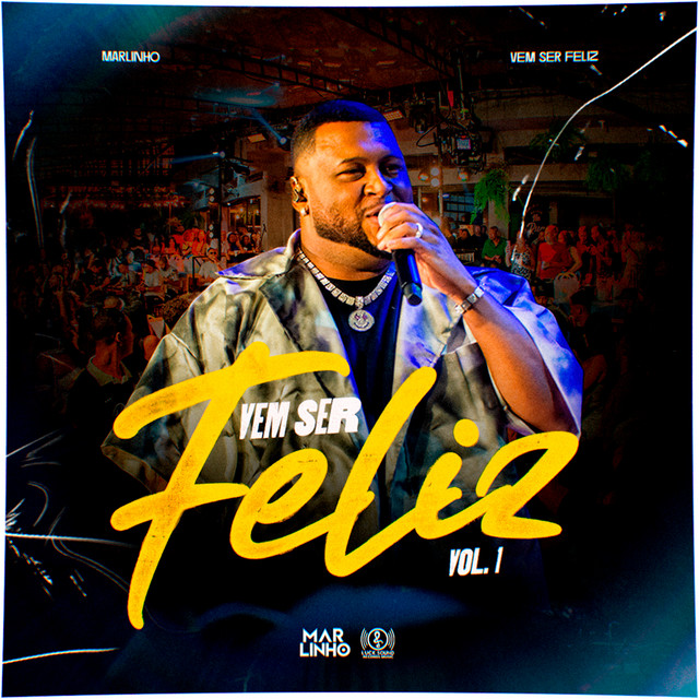 Vem Ser Feliz Com Marlinho, Pt. 1 (Ao Vivo) cover art