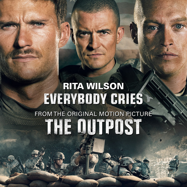 Everybody Cries - From “THE OUTPOST”