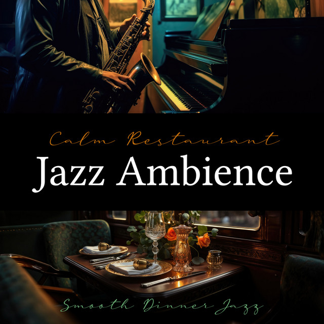 Calm Restaurant Jazz Ambience cover art