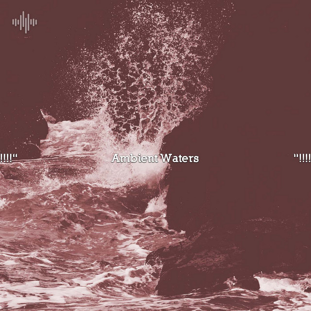 !!!!" Ambient Waters "!!!! cover art
