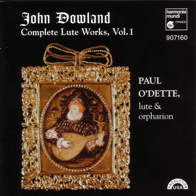 Dowland: Complete Lute Works, Vol. 1 - Album by John Dowland | Spotify