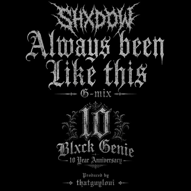 Always Been Like This (G-Mix) [Blxck Genie 10 Year Anniversary] album image