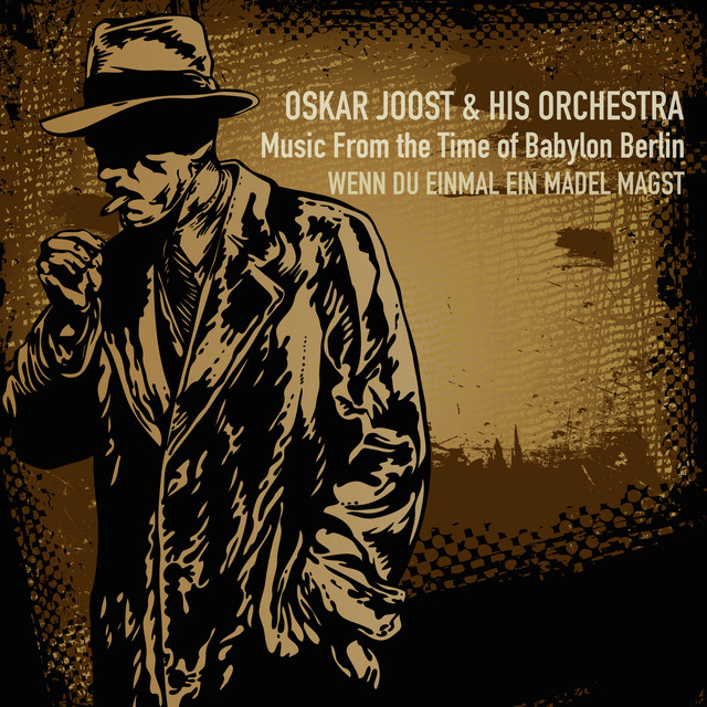 Music From the Time of Babylon Berlin; Wenn Du Einmal Ein Madel Magst cover art