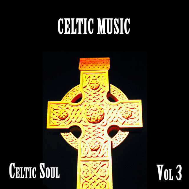 Celtic Music, Celtic Soul, Vol 3 cover