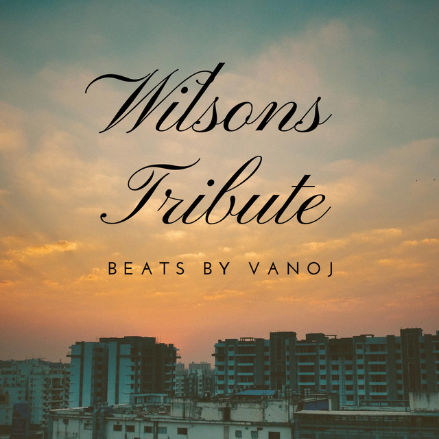 Wilsons Tribute (Instrumental) - Single by Vanoj | Spotify