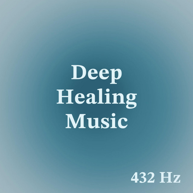 432 Hz Deep Healing Music for The Body And Soul (DNA Repair) - Album by ...