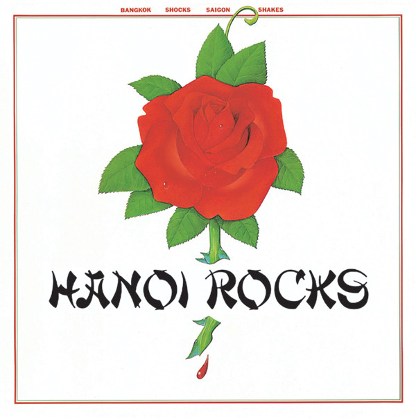 Bangkok Shocks Saigon Shakes - Album by Hanoi Rocks | Spotify