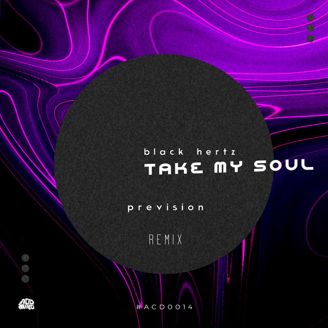 Take My Soul - Prevision Remix