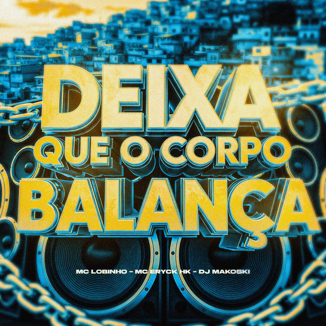 DEIXA QUE O CORPO BALANÇA