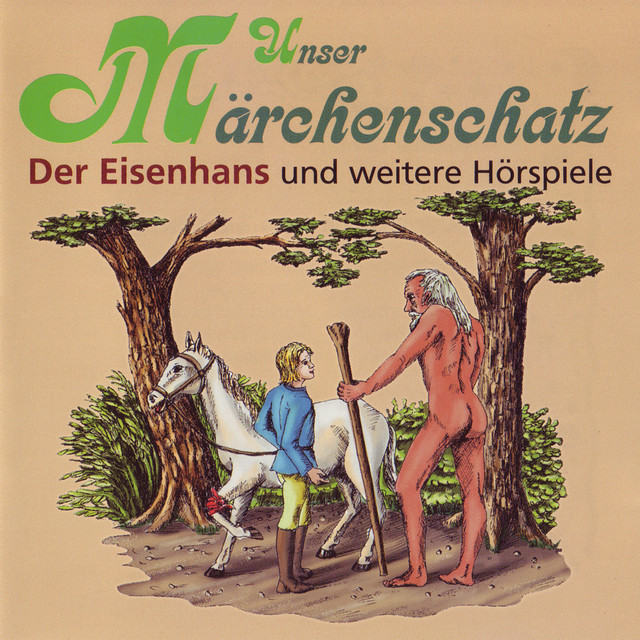 Unser Märchenschatz (Der Eisenhans)
