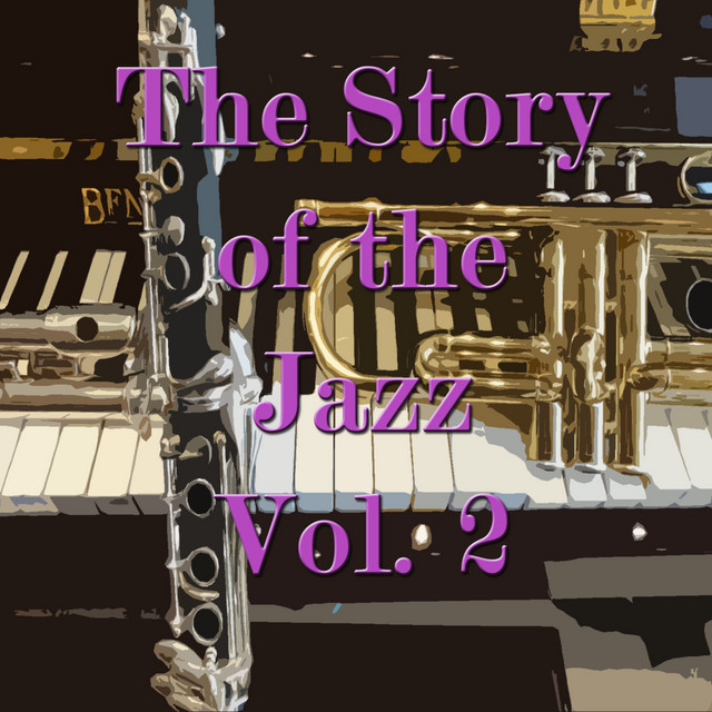 The Story of the Jazz, Vol. 2 - Compilation by Various Artists