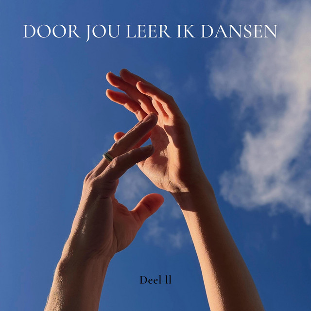 Door Jou Leer Ik Dansen - Single by Deel 2 | Spotify
