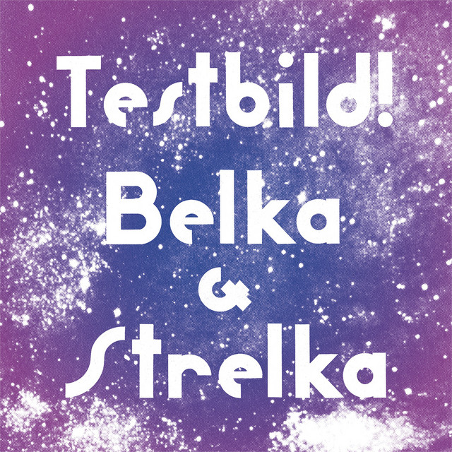 Belka & Strelka cover art