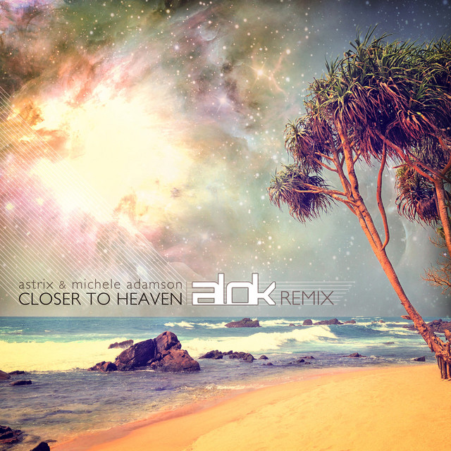 Closer to Heaven - Alok Remix