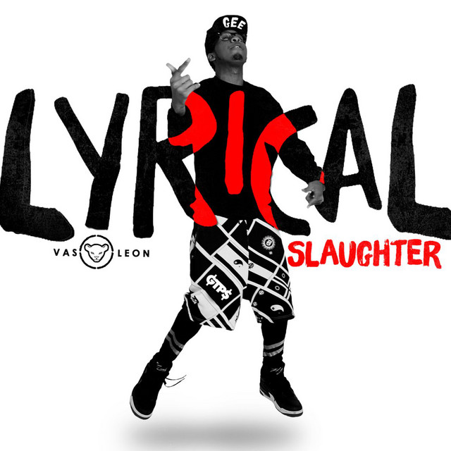 Lyrical Slaughter - Single by VAS LEON | Spotify