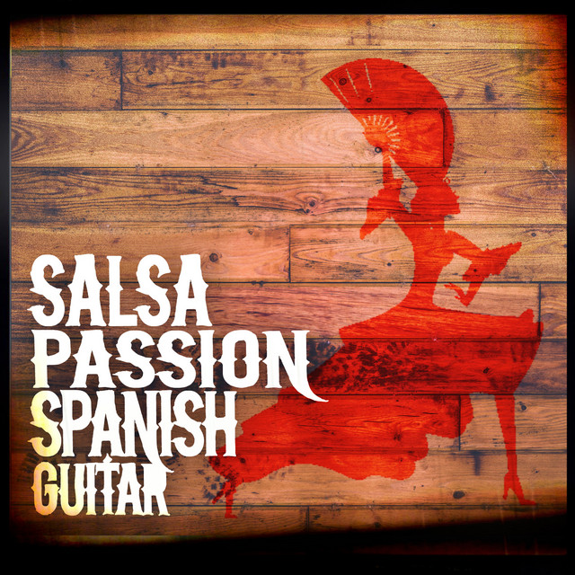 Cover of Salsa Passion: Spanish Guitar by Latin Passion