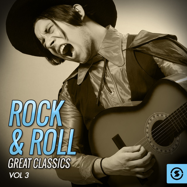 Rock & Roll: Great Classics, Vol. 3 - Compilation by Various Artists ...