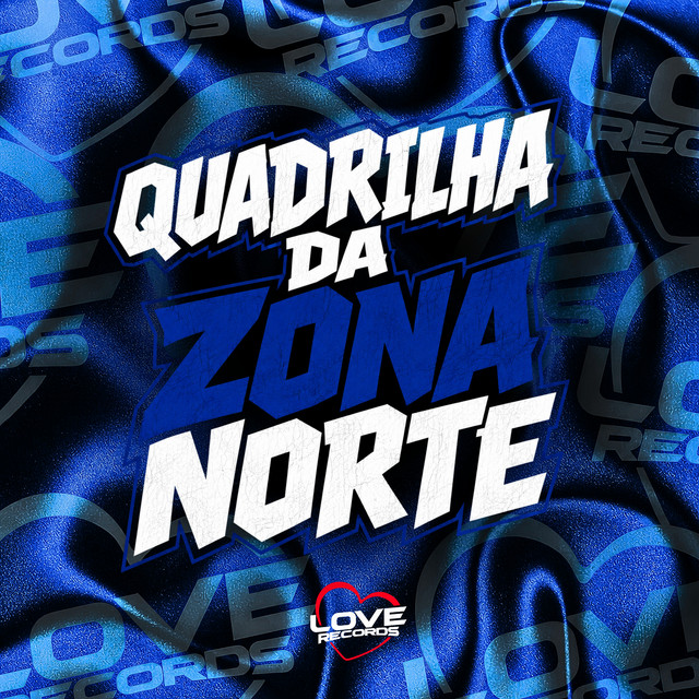 Quadrilha da Zona Norte