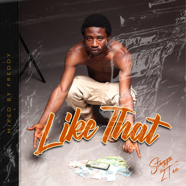 Like That - Single by Stagga 2Tee | Spotify