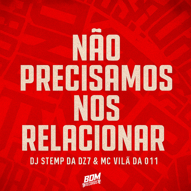 Não Precisamos nos Relacionar