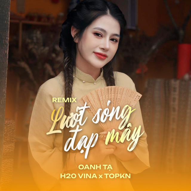 Lướt Sóng Đạp Mây - Remix