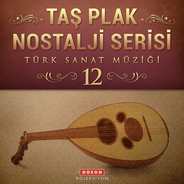 Taş Plak Nostalji Serisi, Vol. 12 (Türk Sanat Müziği) cover
