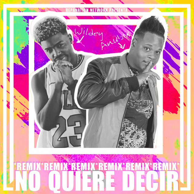 No Quiere Decir - Remix