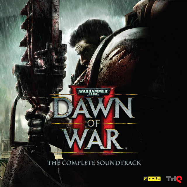 Warhammer 40,000: Dawn Of War II (The Complete Soundtrack) cover art
