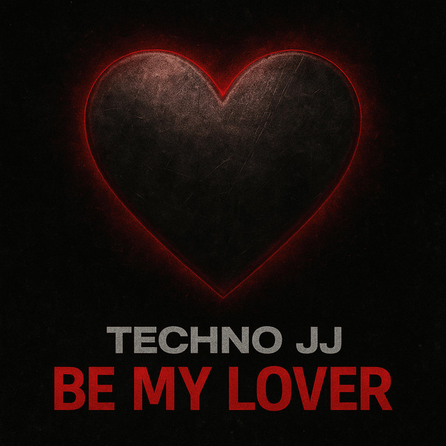 Be My Lover - Techno version