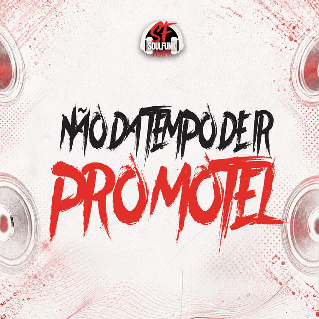 Não Dá Tempo de Ir pro Motel album image