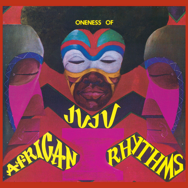 African Rhythms - Album by Oneness Of Juju | Spotify
