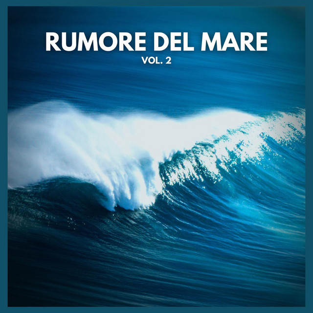 Rumore del Mare V2 (Pt. 27) - song by Suoni della natura di TraxLab ...