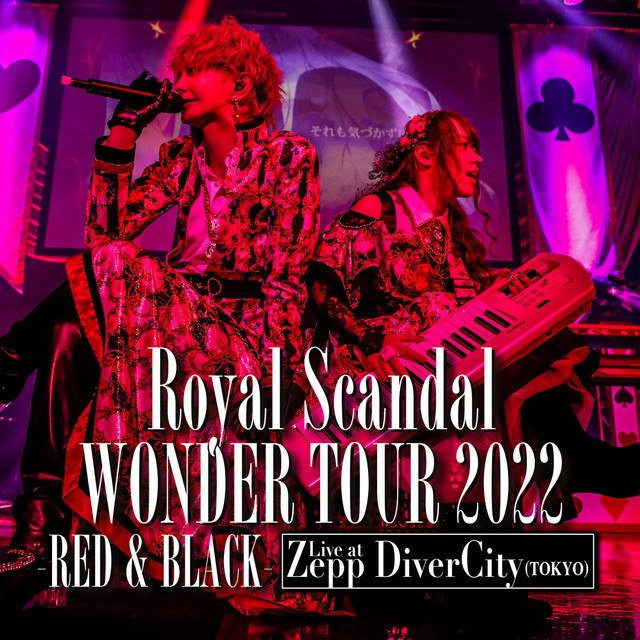 Royal Scandal WONDER TOUR 2022 -RED & BLACK- Live at Zepp DiverCity(TOKYO) cover art