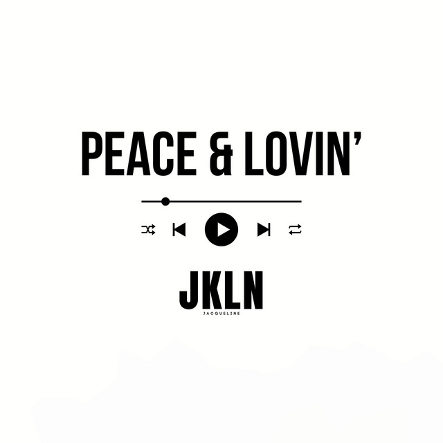 Обкладинка: Peace & Lovin' — JKLN