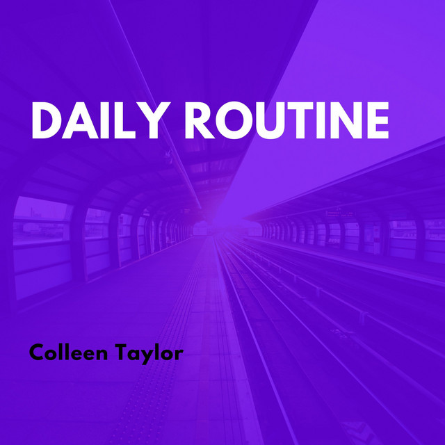 Daily Routine - Single by Colleen Taylor | Spotify