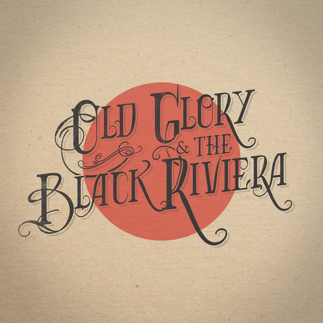 Old Glory & The Black Riviera cover