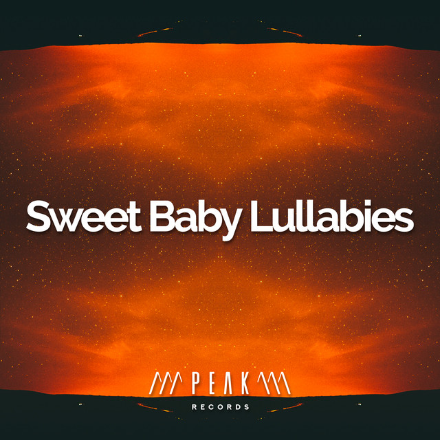 Sweet Baby Lullabies - Album by Bedtime Baby Lullaby | Spotify