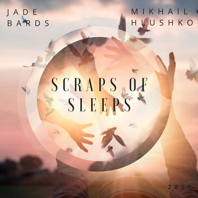 Обкладинка: Scraps of Sleeps — Jade Bards
