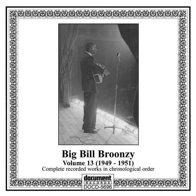 Big Bill Broonzy Vol. 13 (1949-1951) - Compilation by Big Bill